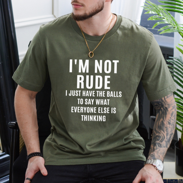 I m Not Rude T Shirt Funny Brutal Honesty Graphic Tee.png