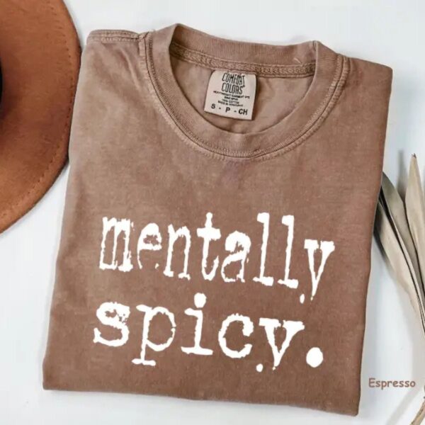 Mentally Spicy Graphic T Shirt Retro Sassy Funny Saying Tee Trendy Women Humor Shirt.jpg